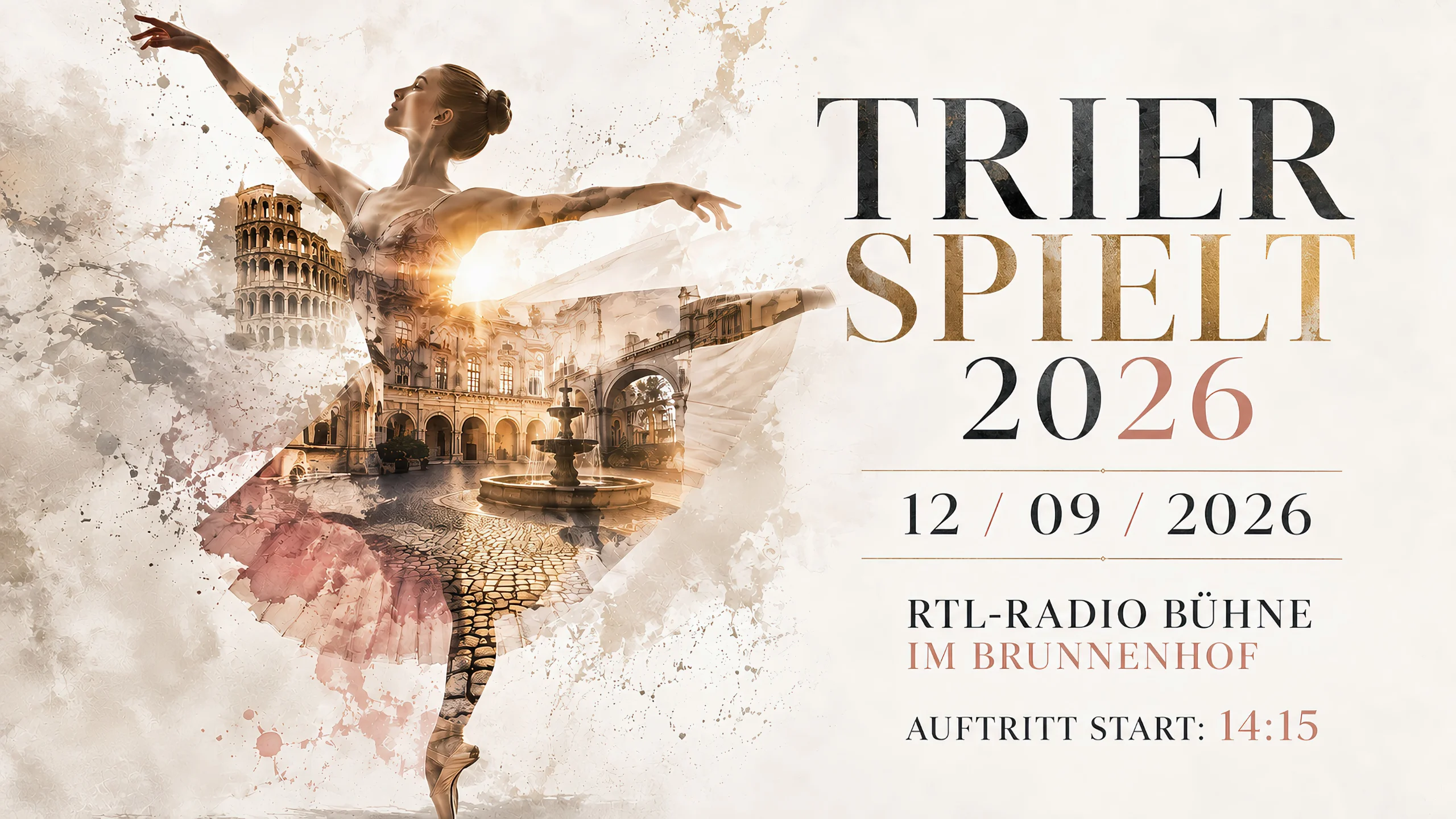 Eleganter Eventbanner der Ballettakademie Alexander Sinelnikov für Trier Spielt 2026 mit Balletttänzerin, Trierer Brunnenhof-Motiven und Auftrittsinfos zur RTL-Radio Bühne am 12.09.2026 um 14:15 Uhr.